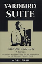 Yardbird Suite,  Side One: 1920-1940 Yardbird Suite,  Side One: 1920-1940