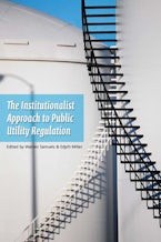 An Institutionalist Approach to Public Utility Regulation