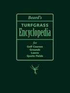 Beard’s Turfgrass Encyclopedia for Golf Courses, Grounds, Lawns, Sports Fields