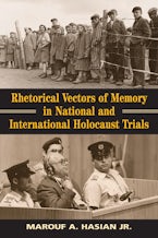Rhetorical Vectors of Memory in National and International Holocaust Trials