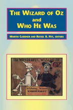 Cover of 'The Wizard of Oz and Who He Was' by Martin Gardner and Russel B. Nye 