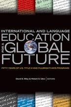 International and Language Education for a Global Future International and Language Education for a Global Future