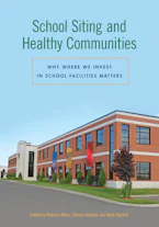 Cover of 'School Siting and Healthy Communities' by Adesoji Adelaja, Adesoji Adelaja and Mark Wyckoff 