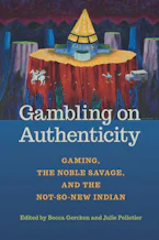 Cover of 'Gambling on Authenticity' by Becca Gercken and Julie Pelletier 
