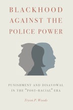 Blackhood Against the Police Power