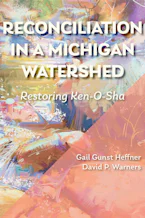 Reconciliation in a Michigan Watershed