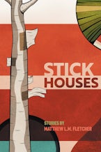 Stick Houses