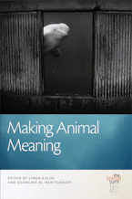 Cover of 'Making Animal Meaning' by Linda Kalof 