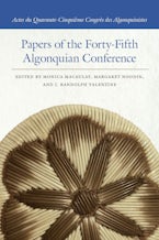 Papers of the Forty-Fifth Algonquian Conference