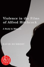 Violence in the Films of Alfred Hitchcock