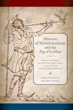Mémoires of Michilimackinac and the Pays den Haut