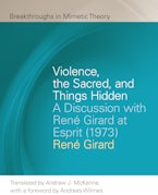 Violence, the Sacred, and Things Hidden