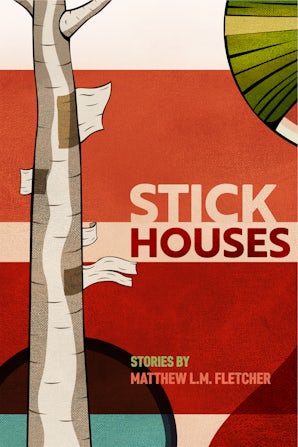 Stick Houses Stick Houses