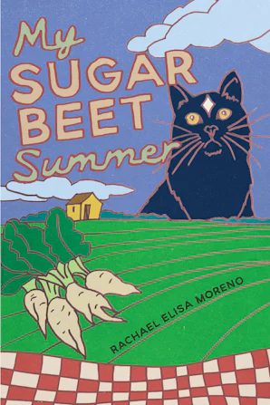 Cover of 'My Sugar Beet Summer' by Rachael Elisa Moreno 