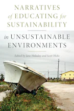 Cover of 'Narratives of Educating for Sustainability in Unsustainable Environments' by Scott Hicks and Scott Hicks 