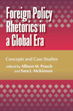 Cover of 'Foreign Policy Rhetorics in a Global Era' by Sara L. McKinnon 