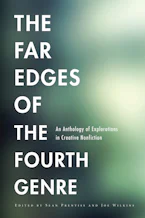 The Far Edges of the Fourth Genre