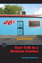 Race Talk in a Mexican Cantina