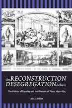 The Reconstruction Desegregation Debate
