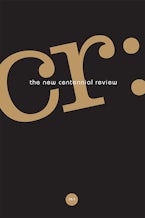 CR: The New Centennial Review 19, no. 1